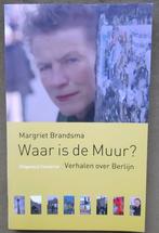 M. Brandsma - Daar is de Muur?, Gelezen, Ophalen of Verzenden, Nederland, M. Brandsma