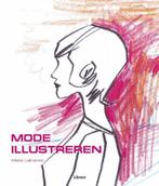 Mode Illustreren - Maite Lafuente - ZGAN, Ophalen of Verzenden, Zo goed als nieuw, Mode algemeen