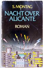 S. Montag - Nacht over Alicante, Ophalen of Verzenden, Gelezen, Nederland