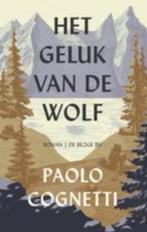 Paolo Cognetti - Het geluk van de wolf, Ophalen of Verzenden, Nieuw, Nederland