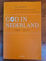 Ton Bernts, Joantine Berghuijs - God in Nederland. 1966-2015, Joantine Berghuijs; Ton Bernts, Ophalen of Verzenden, Zo goed als nieuw