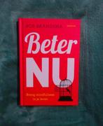 Beter nu * breng mindfulness in je leven - Rob Brandsma, Boeken, Verzenden, Gelezen
