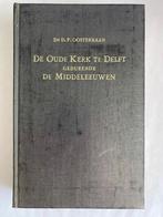 De Oude Kerk te Delft gedurende de Middeleeuwen, Gelezen, Ophalen of Verzenden, Dr. D.P. Oosterbaan