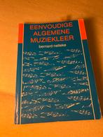 Eenvoudige Algemene Muziekleer - Bernard Nelleke, Ophalen of Verzenden, Gelezen, Algemeen