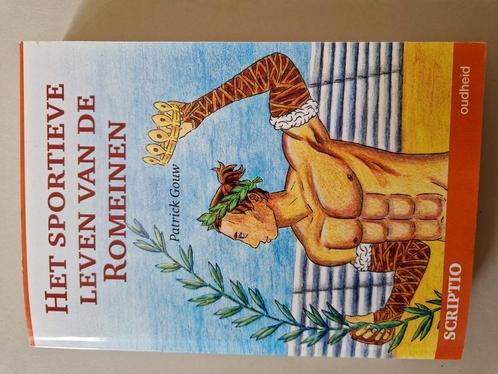 P. Gouw - Het sportieve leven van de romeinen, Boeken, Geschiedenis | Wereld, Zo goed als nieuw, Europa, 14e eeuw of eerder, Ophalen of Verzenden