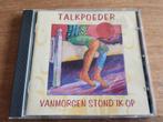 Talkpoeder - Vanmorgen Stond Ik Op CD, Ophalen of Verzenden, Gebruikt, Overige genres