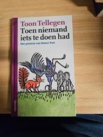 Toon Tellegen - Toen niemand iets te doen had, Ophalen of Verzenden, Zo goed als nieuw, Toon Tellegen