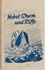 Wenz - Nebel-Sturm und Riffe, Verzamelen, Scheepvaart, Ophalen, Gebruikt, Boek of Tijdschrift