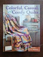 Colorful, Casual & Comfy Quilts - Karen Bolesta, Boeken, Hobby en Vrije tijd, Borduren en Naaien, Karen Bolesta, Ophalen of Verzenden
