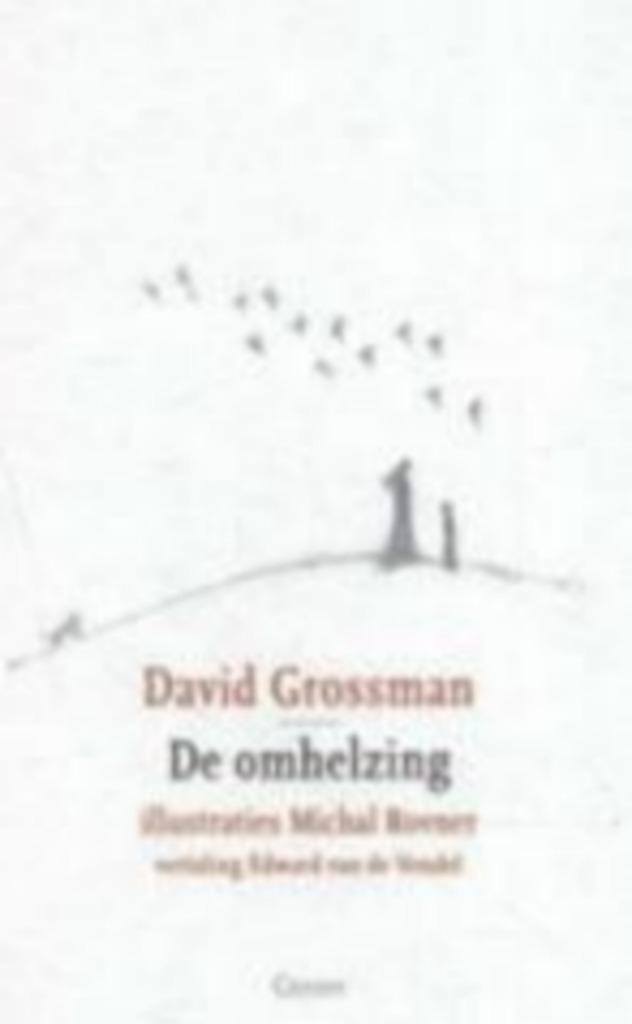 David Grossman De Omhelzing NIEUW, Boeken, Literatuur, Nieuw, Nederland, Ophalen of Verzenden