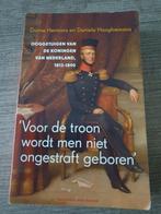 Ooggetuigen van de Koningen van Nederland, 1813-1890, Ophalen of Verzenden, Gelezen