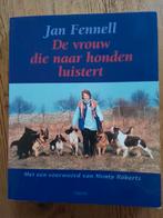 J. Fennell - De vrouw die naar honden luistert, Honden, Ophalen of Verzenden, Zo goed als nieuw, J. Fennell