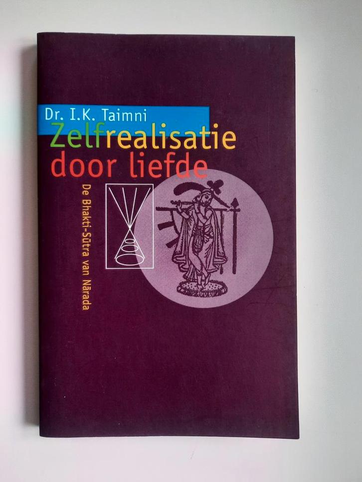 Zelfrealisatie door liefde . I.K. Taimni, Boeken, Esoterie en Spiritualiteit, Zo goed als nieuw, Overige typen, Spiritualiteit algemeen
