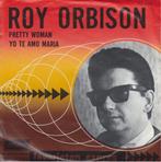 ROY ORBISON - Oh, Pretty Woman, Cd's en Dvd's, Vinyl Singles, Gebruikt, 7 inch, Single, Ophalen of Verzenden