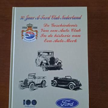 50 jaar A-Ford Club Nederland (1956-2006) beschikbaar voor biedingen