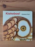 Giuliano Ferri - Kiekeboe!, Ophalen of Verzenden, Zo goed als nieuw, Uitklap-, Voel- of Ontdekboek, Giuliano Ferri