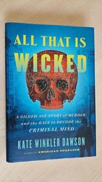 All that is WICKED - Kate Winkler Dawson - True Crime, Ophalen of Verzenden, Zo goed als nieuw, Kate Winkler Dawson, Nederland