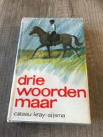 Cateau Kray-Sijsma - Drie woorden maar, Ophalen of Verzenden, Gelezen, Cateau Kray-Sijsma, Nederland