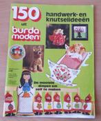 Burda Moden - 150 Handwerk- en Knutselideeën - 1980, Ophalen of Verzenden, Gelezen, Overige onderwerpen