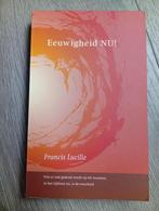 Eeuwigheid NU! - Francis Lucille, Gelezen, Spiritualiteit algemeen, Overige typen, Ophalen of Verzenden