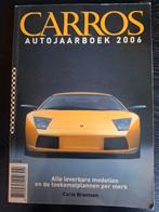 carros autojaarboek 2006 door Carlo Brantsen, Ophalen of Verzenden, Gelezen, Overige merken