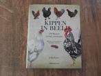 Kippen in beeld 1e druk 2010, Boeken, Dieren en Huisdieren, Pluimvee, Ophalen of Verzenden, Zo goed als nieuw, Celia Lewis