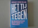 Het tij tegen - Herman Tjeenk Willink, Nederland, Gelezen, Ophalen of Verzenden, Politiek en Staatkunde