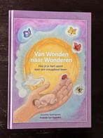 Annelies Spaargaaren - Van wonden tot wonderen, Achtergrond en Informatie, Ophalen of Verzenden, Annelies Spaargaaren, Zo goed als nieuw