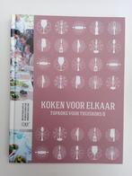 Koken voor elkaar - Topkoks voor Thuiskoks 6, Ophalen of Verzenden, Zo goed als nieuw