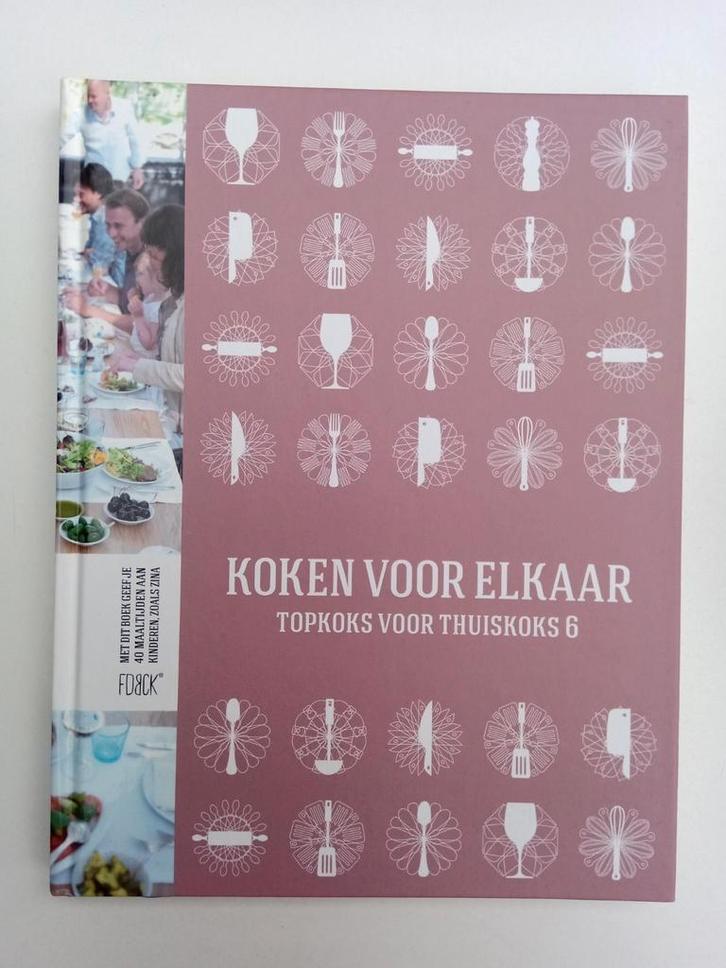Koken voor elkaar - Topkoks voor Thuiskoks 6, Boeken, Kookboeken, Zo goed als nieuw, Ophalen of Verzenden