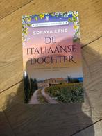 De Italiaanse Dochter - Soraya Lane, Boeken, Ophalen of Verzenden, Zo goed als nieuw, Nederland