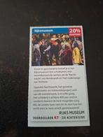 Rijksmuseum 20% korting, Tickets en Kaartjes, Drie personen of meer, Kortingskaart