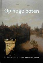OP HOGE POTEN De Geschiedenis van de Haagse ooievaar, Ophalen of Verzenden, 20e eeuw of later, Zo goed als nieuw