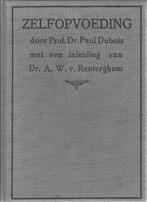 Prof. Dr. Paul Dubois - Zelfopvoeding, Ophalen of Verzenden, Gelezen