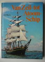 Van zeil- tot atoom-schip - J.H. Martin, Ophalen of Verzenden, Zo goed als nieuw, Overige onderwerpen