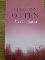 Christine Otten : Als Casablanca, Ophalen of Verzenden, Nederland, Christine Otten