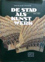 De stad als kunstwerk. Londen, Parijs, Wenen. 1814-1914., Boeken, Ophalen of Verzenden, Zo goed als nieuw