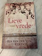 Lieve vrede - Ria van der Ven, Ophalen of Verzenden, Zo goed als nieuw