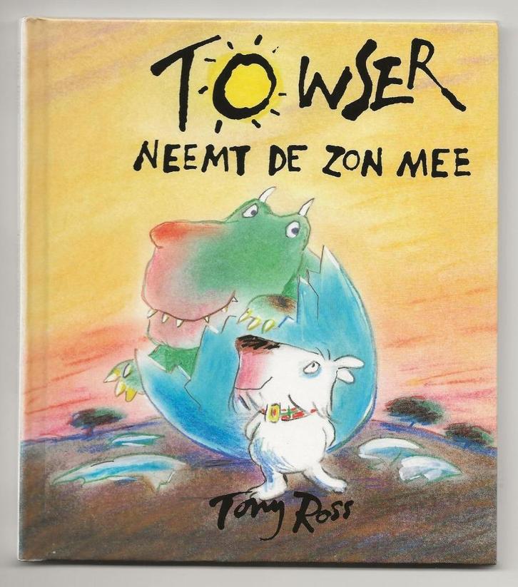Tony Ross - Towser neemt de zon mee, Boeken, Kinderboeken | Kleuters, Zo goed als nieuw, Fictie algemeen, Ophalen