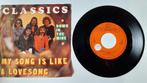 Classics - My song is like a lovesong - 1975 - Killroy, Pop, Gebruikt, Ophalen of Verzenden, Single