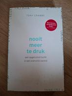Nooit meer te druk - Tony Crabbe, Ophalen of Verzenden, Zo goed als nieuw, Overige onderwerpen, Tony Crabbe