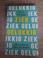 Ruud ten Wolde - Ziek gelukkig, Ophalen of Verzenden, Zo goed als nieuw, Ruud ten Wolde