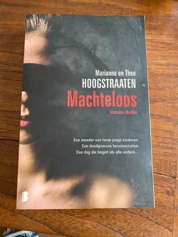 Marianne en Theo Hoogstraaten - Machteloos beschikbaar voor biedingen