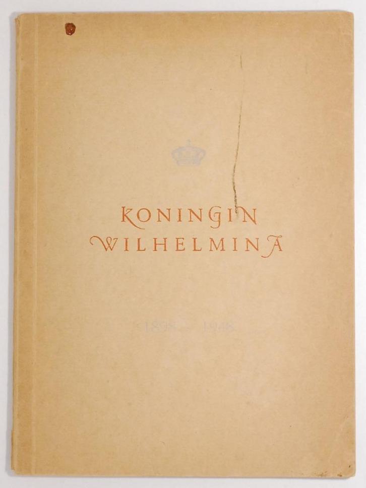 Koningin Wilhelmina 1898 - 1948, Antiek en Kunst, Antiek | Boeken en Bijbels, Verzenden