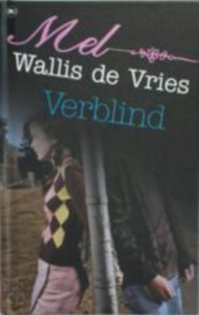 Mel Wallis de Vries: Verblind, Boeken, Kinderboeken | Jeugd | 13 jaar en ouder, Gelezen, Ophalen of Verzenden