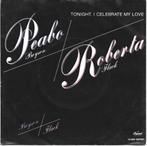 Peabo Bryson / Roberta Flack – Tonight, I Celebrate My Love, Pop, Gebruikt, Ophalen of Verzenden, 7 inch
