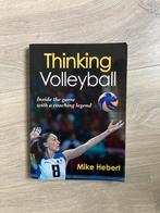 Mike Hebert - Thinking Volleybal, Boeken, Ophalen of Verzenden, Zo goed als nieuw