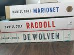 Daniel Cole - boeken set, Ragdoll, De wolven & Marionet, Ophalen of Verzenden, Zo goed als nieuw, Nederland, Daniel Cole