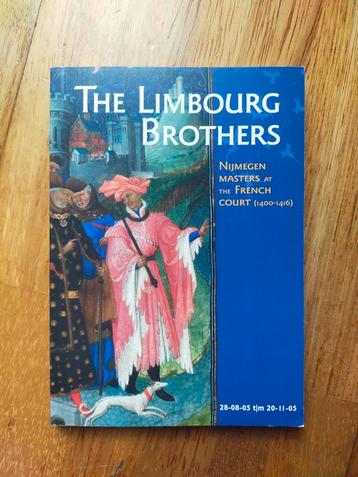 The Limbourg Brothers : Nijmegen masters at the French court beschikbaar voor biedingen