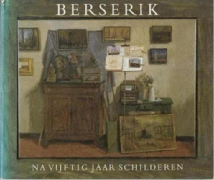 Berserik Na vijftig jaar schilderen, Boeken, Kunst en Cultuur | Beeldend, Zo goed als nieuw, Schilder- en Tekenkunst, Ophalen of Verzenden